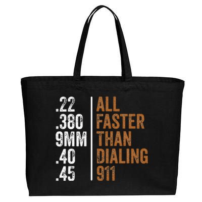 .22 .380 9mm .40 .45 Guns Lovers All Faster Than Dialing 911 Cotton Canvas Jumbo Tote