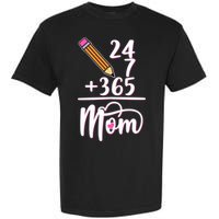 24 7 365 Days Mom Garment-Dyed Heavyweight T-Shirt