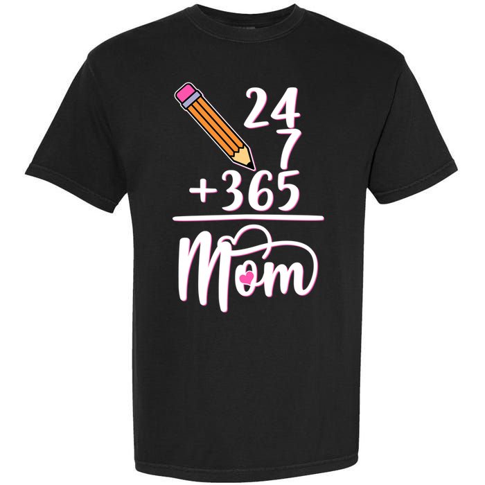 24 7 365 Days Mom Garment-Dyed Heavyweight T-Shirt