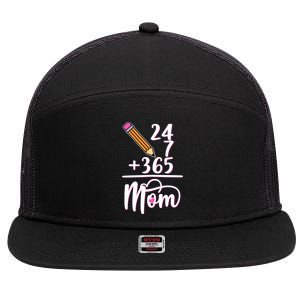 24 7 365 Days Mom 7 Panel Mesh Trucker Snapback Hat