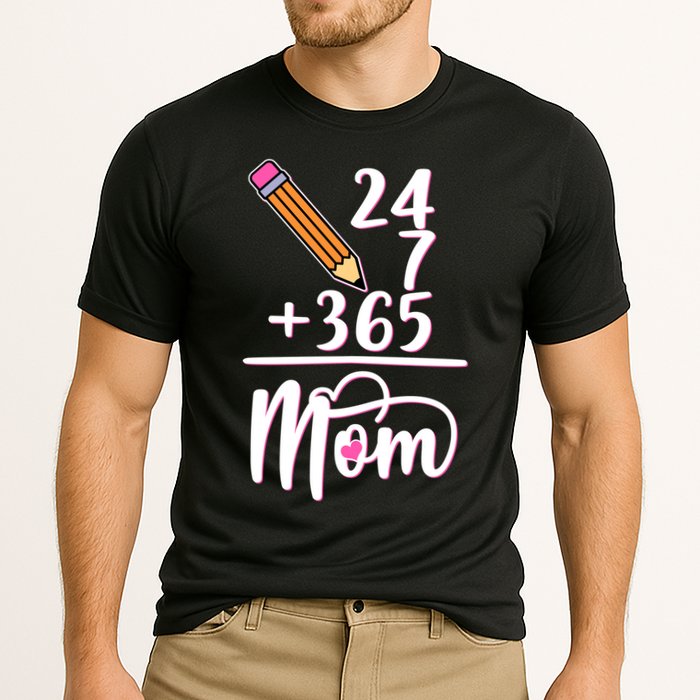24 7 365 Days Mom Performance Shirt