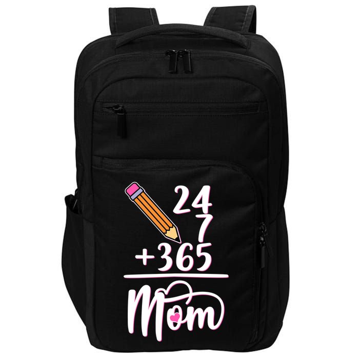 24 7 365 Days Mom Impact Tech Backpack