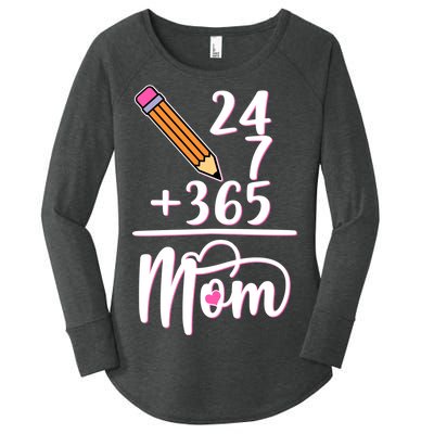 24 7 365 Days Mom Women's Perfect Tri Tunic Long Sleeve Shirt