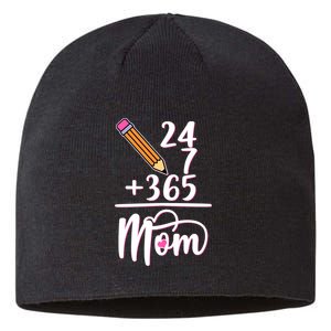 24 7 365 Days Mom Sustainable Beanie