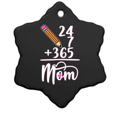 24 7 365 Days Mom Ceramic Star Ornament