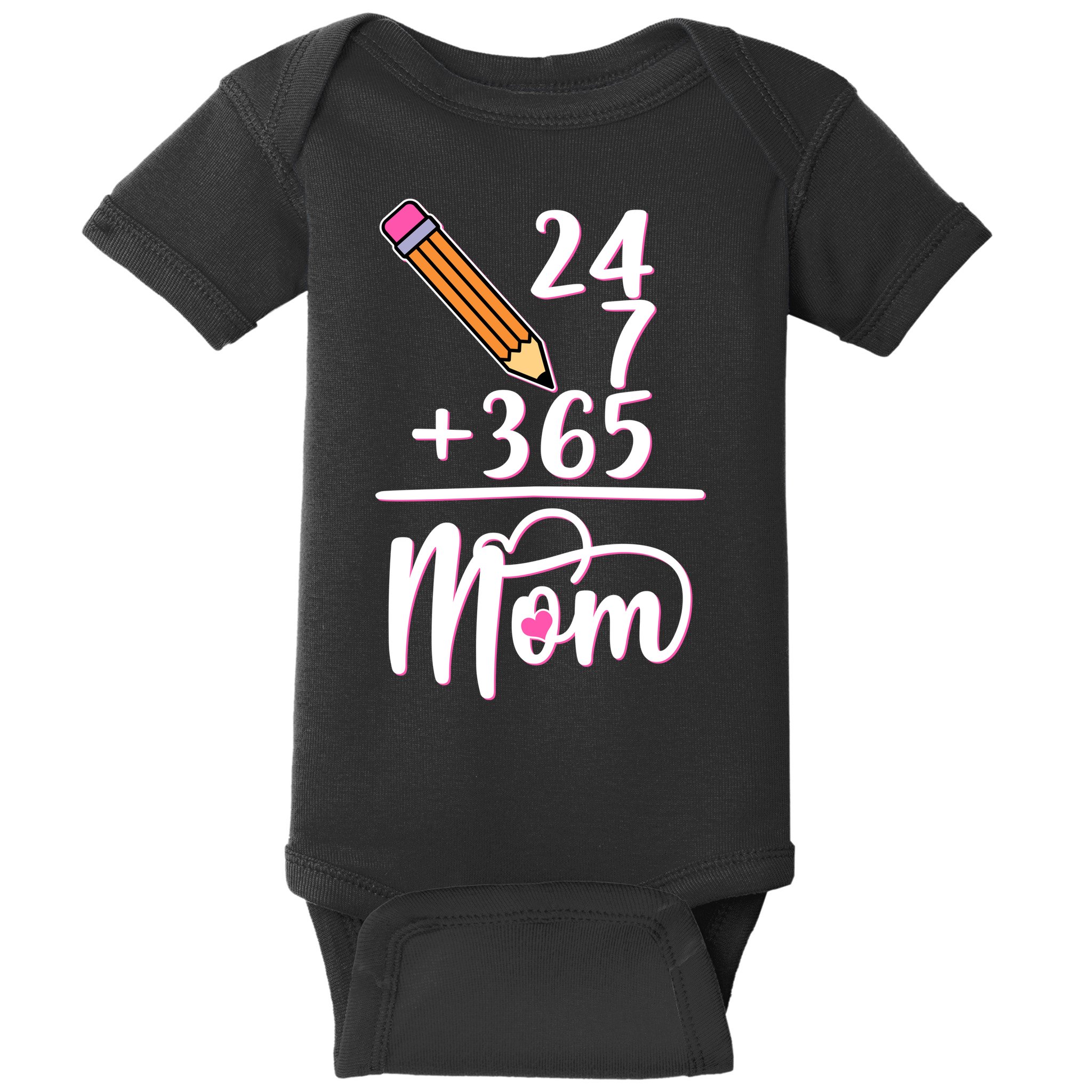 24 7 365 Days Mom Baby Bodysuit