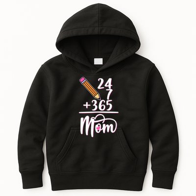 24 7 365 Days Mom Kids Hoodie