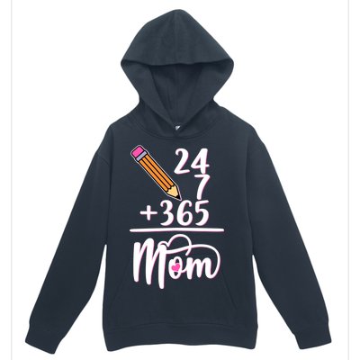 24 7 365 Days Mom Urban Pullover Hoodie