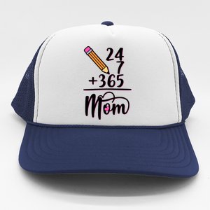 24 7 365 Days Mom Trucker Hat