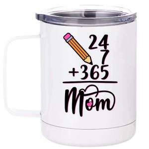 24 7 365 Days Mom 12 oz Stainless Steel Tumbler Cup