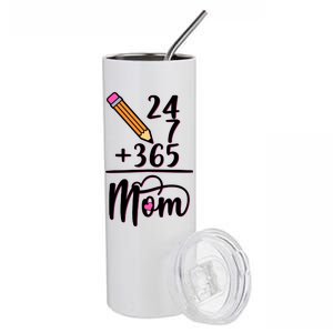 24 7 365 Days Mom Stainless Steel Tumbler