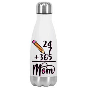 24 7 365 Days Mom Stainless Steel Insulated Water Bottle