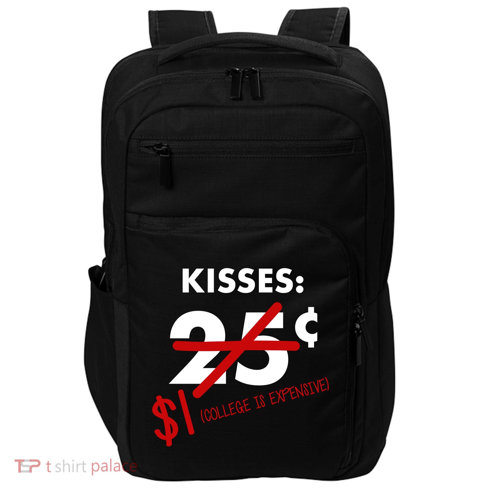 25 Cent Kisses College Is Expensive Retro  Impact Tech Backpack