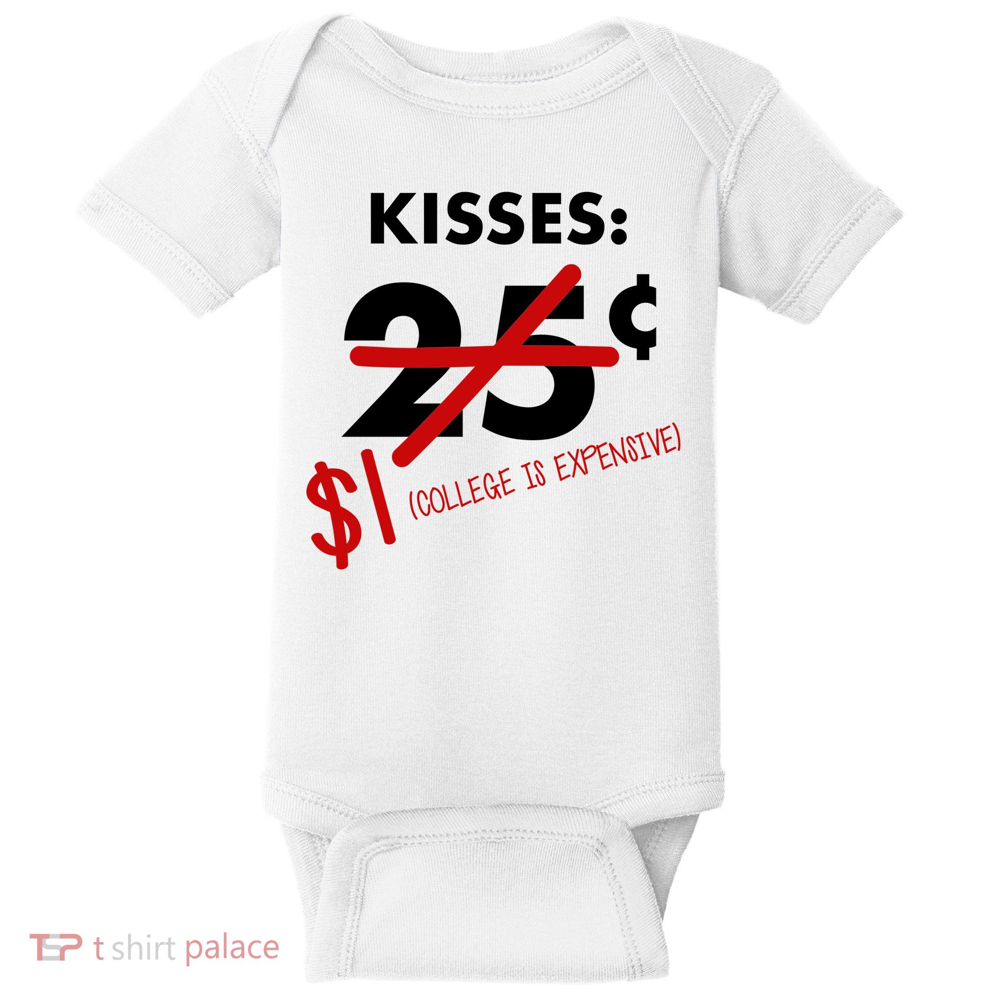 25 Cent Kisses College Is Expensive Retro  Baby Bodysuit