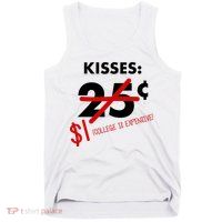 25 Cent Kisses College Is Expensive Retro  Tank Top