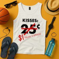 25 Cent Kisses College Is Expensive Retro  Tank Top