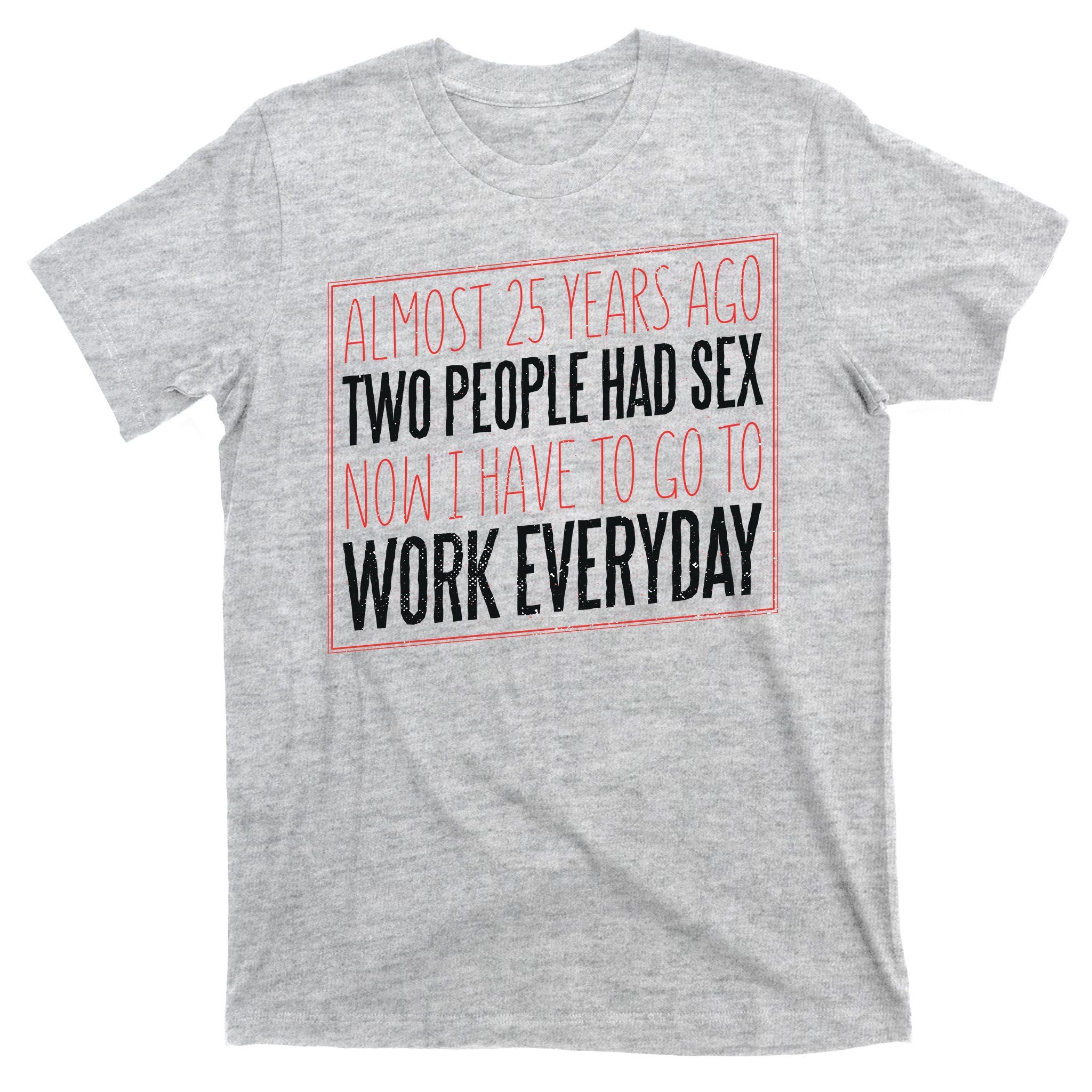 Funny 25th birthday t shirts on sale