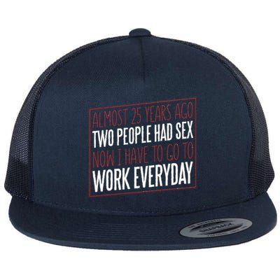 25th Birthday Funny Flat Bill Trucker Hat