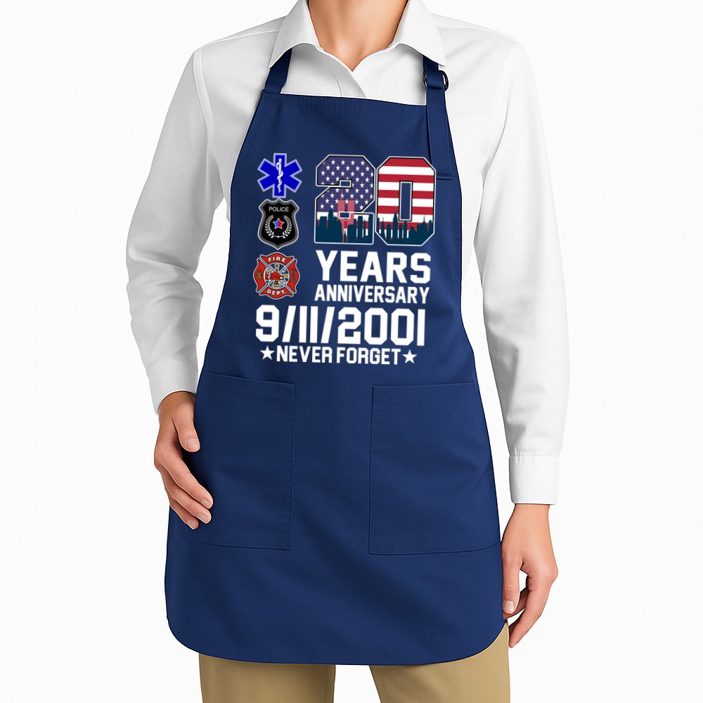 20th Anniversary 9/11/2001 Never Forget 911 Apron