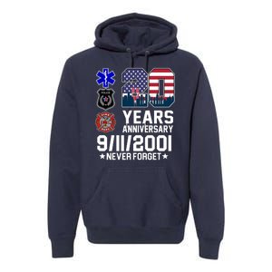 20th Anniversary 9/11/2001 Never Forget 911 Premium Hoodie