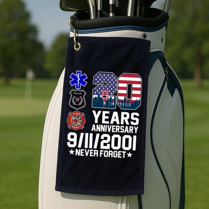 20th Anniversary 9/11/2001 Never Forget 911 Golf Towel