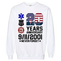 20th Anniversary 9/11/2001 Never Forget 911 Garment-Dyed Sweatshirt