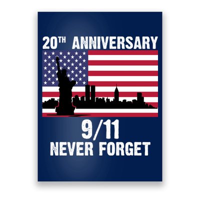 20th Anniversary 9/11 Tribute Never Forget US Flag New York Poster