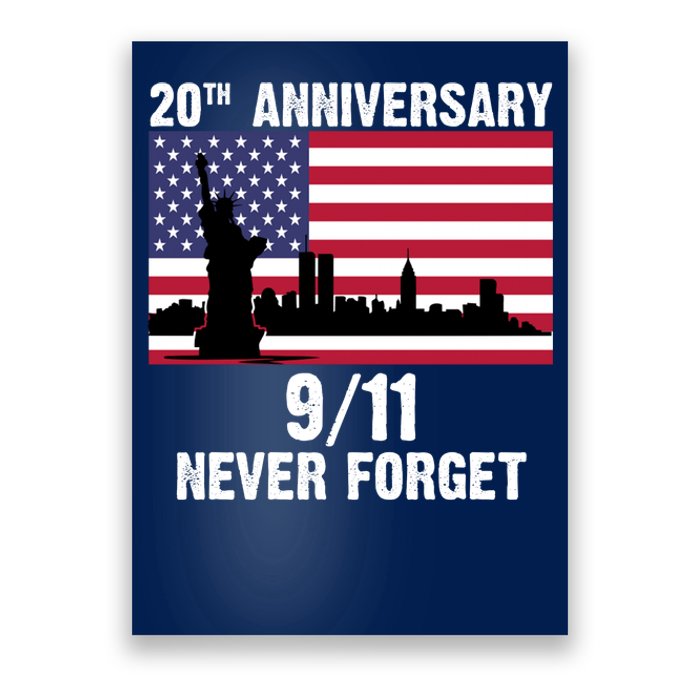 20th Anniversary 9/11 Tribute Never Forget US Flag New York Poster