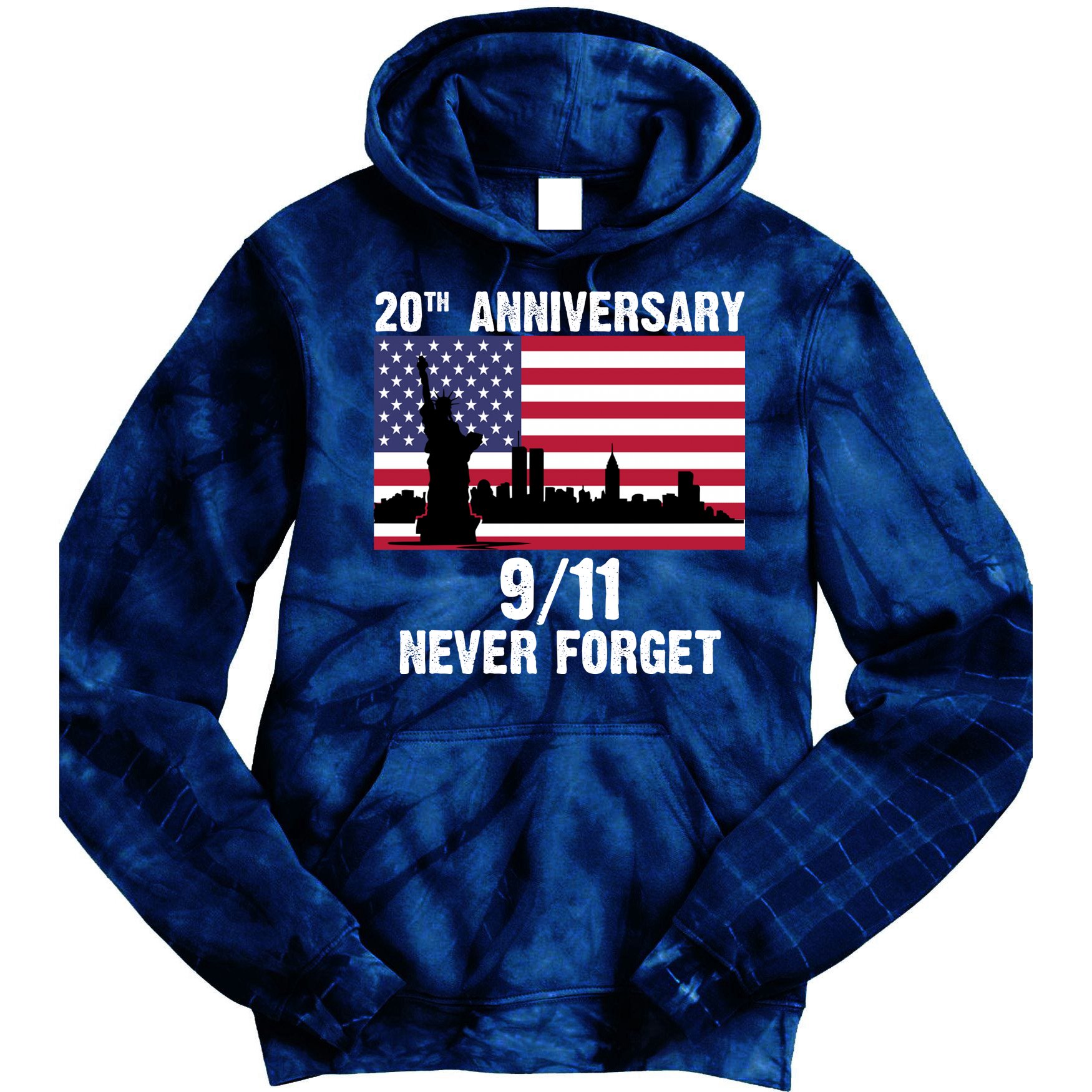 20th Anniversary 9/11 Tribute Never Forget US Flag New York Tie Dye Hoodie