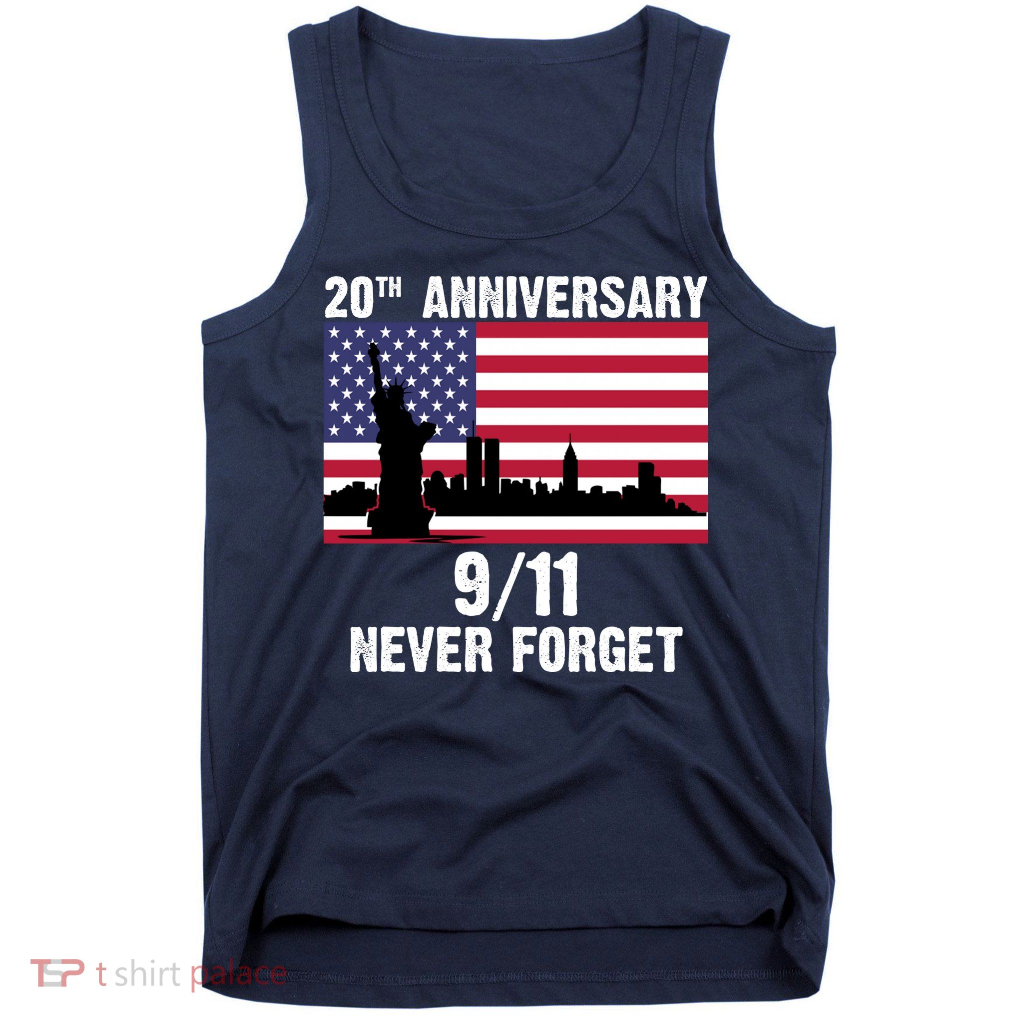 20th Anniversary 9/11 Tribute Never Forget US Flag New York Tank Top