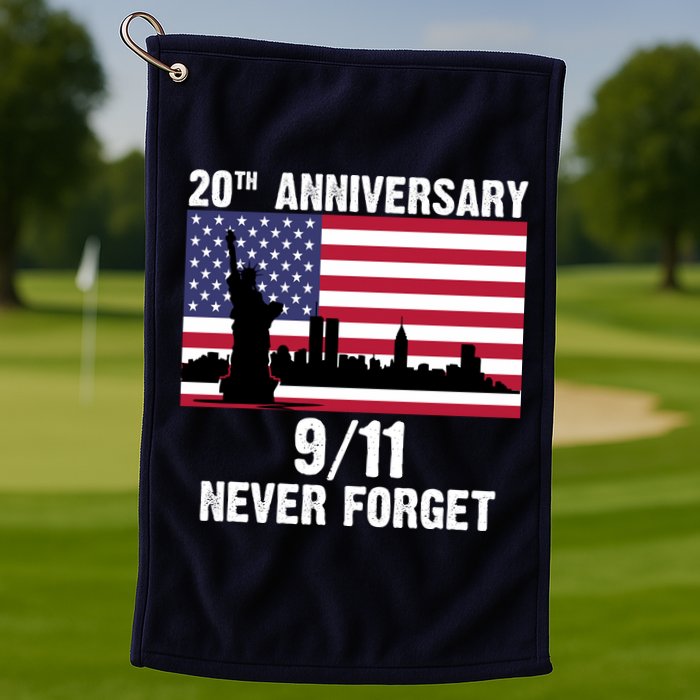 20th Anniversary 9/11 Tribute Never Forget US Flag New York Golf Towel