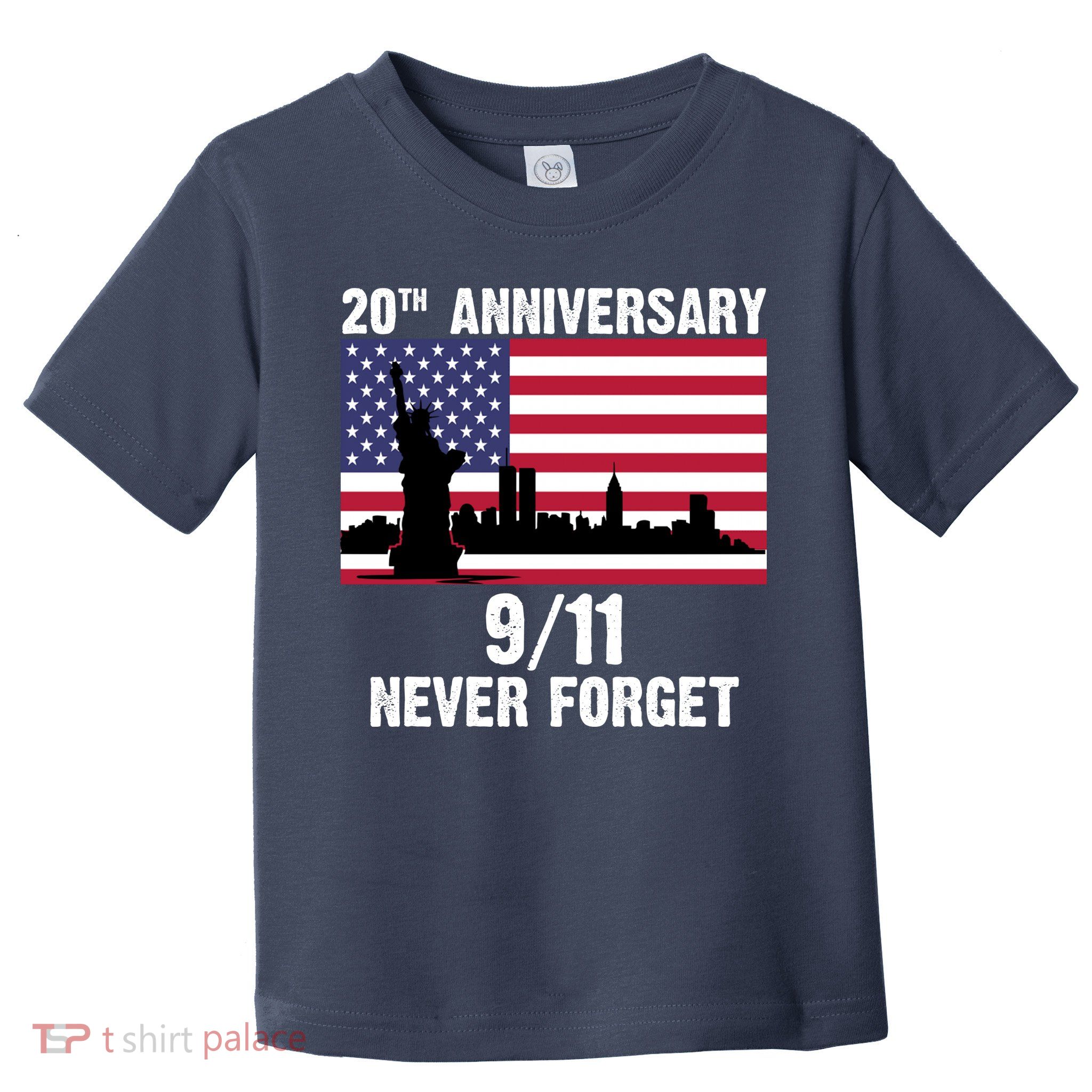 20th Anniversary 9/11 Tribute Never Forget US Flag New York Toddler T-Shirt