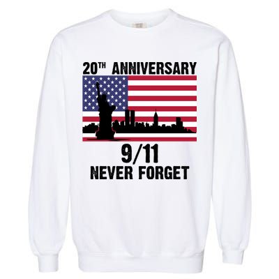 20th Anniversary 9/11 Tribute Never Forget US Flag New York Garment-Dyed Sweatshirt