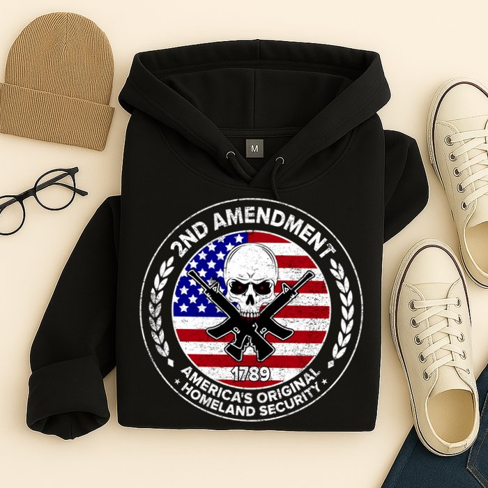 2nd Amendment America's Original Homeland Security 1789 Hoodie