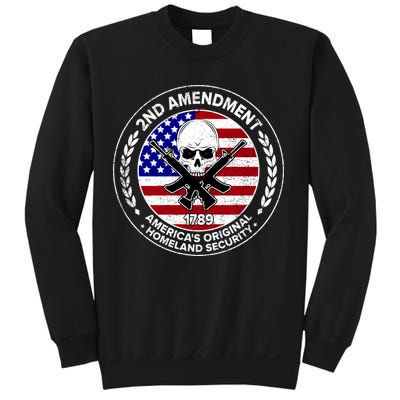 2nd Amendment America's Original Homeland Security 1789 Sweatshirt