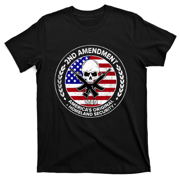 2nd Amendment America's Original Homeland Security 1789 T-Shirt