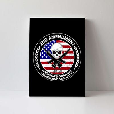 2nd Amendment America's Original Homeland Security 1789 Canvas