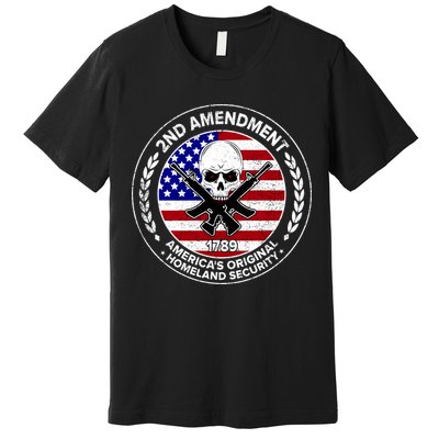 2nd Amendment America's Original Homeland Security 1789 Premium T-Shirt