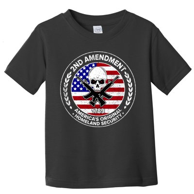 2nd Amendment America's Original Homeland Security 1789 Toddler T-Shirt