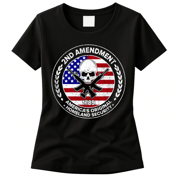 2nd Amendment America's Original Homeland Security 1789 Womens T-Shirt