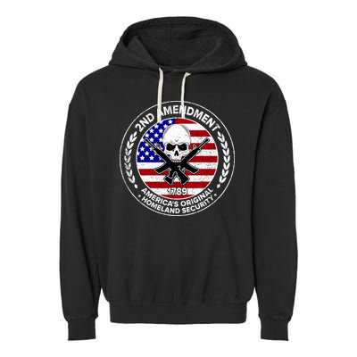 2nd Amendment America's Original Homeland Security 1789 Front And Back Garment-Dyed Fleece Hoodie