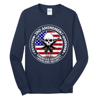 2nd Amendment America's Original Homeland Security 1789 Front And Back Tall Long Sleeve T-Shirt