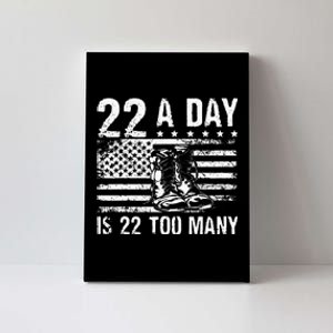 22 A Day Is 22 Too Many Veteran Lives Matter USA Flag Canvas