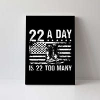 22 A Day Is 22 Too Many Veteran Lives Matter USA Flag Canvas