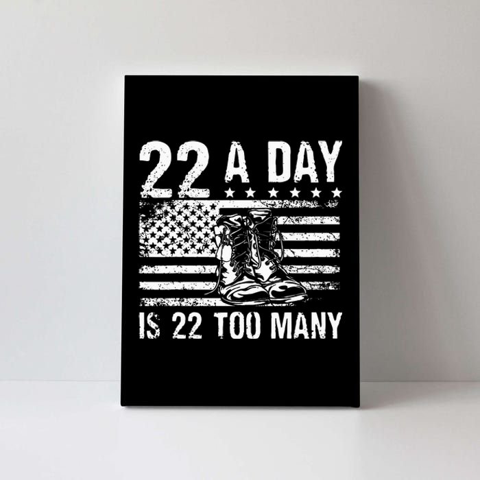 22 A Day Is 22 Too Many Veteran Lives Matter USA Flag Canvas