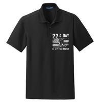 22 A Day Is 22 Too Many Veteran Lives Matter USA Flag Dry Zone Grid Polo