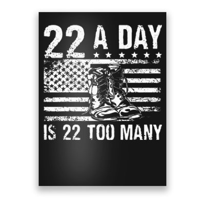 22 A Day Is 22 Too Many Veteran Lives Matter USA Flag Poster