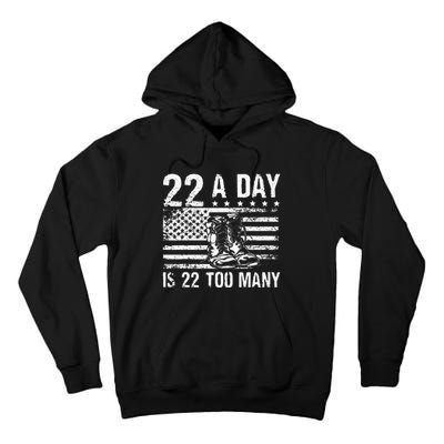 22 A Day Is 22 Too Many Veteran Lives Matter USA Flag Tall Hoodie