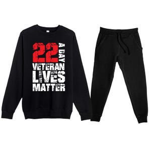 22 A Day Veteran Lives Matter Suicide Awareness Veterans Day Gift Premium Crewneck Sweatsuit Set