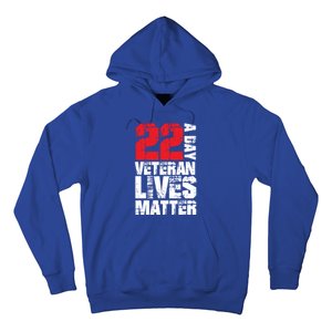 22 A Day Veteran Lives Matter Suicide Awareness Veterans Day Gift Hoodie